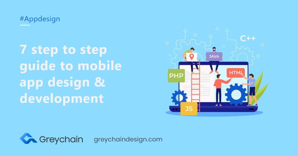 7 step to step guide mobile app design & development 
